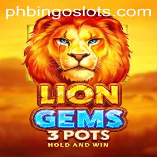 Exploring the Thrills of LionGems3pots and the Intriguing Keyword PHBINGO