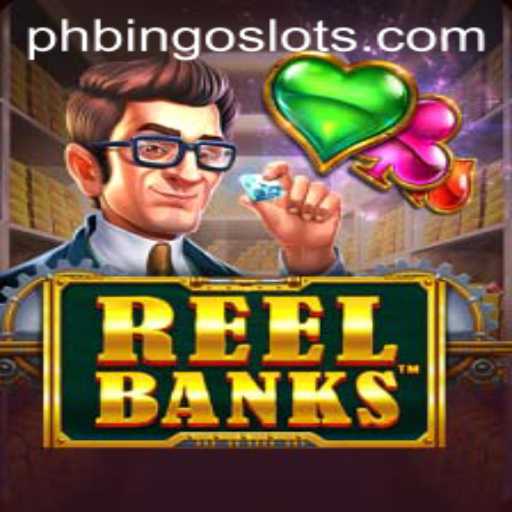 Exploring the Thrill and Mechanics of ReelBanks in PHBINGO